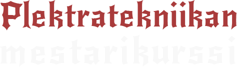 Plektratekniikan mestarikurssi